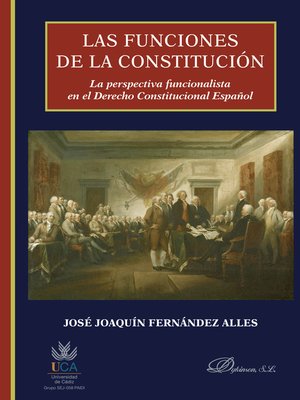 cover image of Las funciones de la constitución. La perspectiva funcionalista en el Derecho Constitucional español